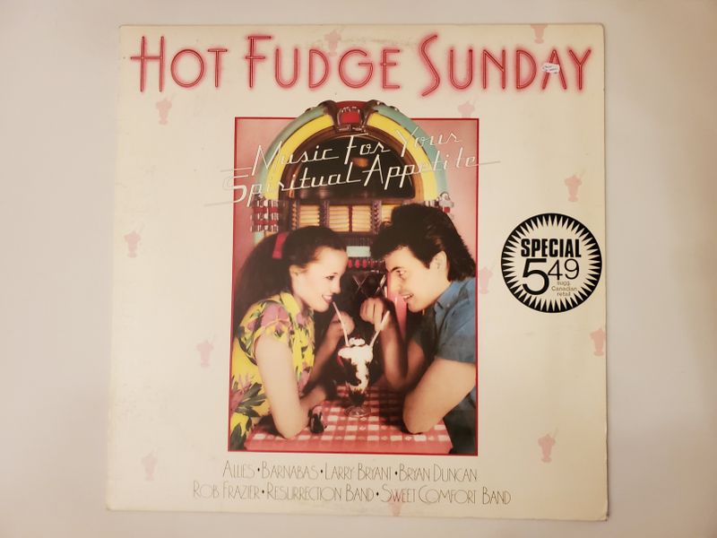 Various Artists (Allies, Barnabas, Larry Bryant, Bryan Duncan, Rob Frazier, Resurrection Band, Sweet Comfort Band) Hot Fudge Sunday: Music for Your Spiritual Appetite vinyl record